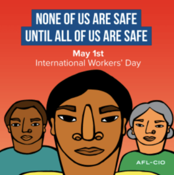 May Day poster with three workers and a caption that reads, "None of us are safe until all of us are safe."