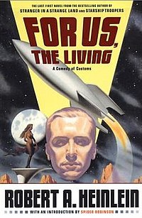 Cover of Robert A. Heinlein book For Us, the Living. Intended as main image for May 2023 Reading List.