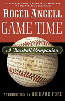 Cover for the Roger Angell book Game Time. Cover depicts a baseball with words written across it.