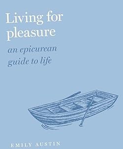 Book cover for Emily Austin, Living for Pleasure. Intended as the cover for February Reading List 2024