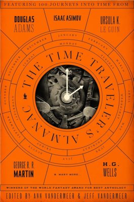 The cover of the book The Time Traveler's Almanac, intended as the cover for the April Reading List 2024.