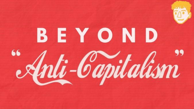 The text 'Beyond Anti-Capitalism' written against a red background in Coca-Cola style font.